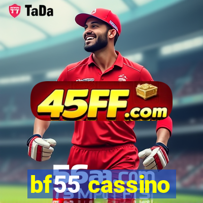 bf55 cassino